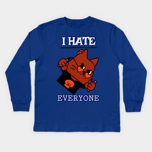 I hate everyone Kids Long Sleeve T-Shirt